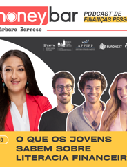 MONEYBAR EPISODIO268 O QUE OS JOVENS SABEM SOBRE LITERACIA FINANCEIRA INSTAGRAM POST (1)